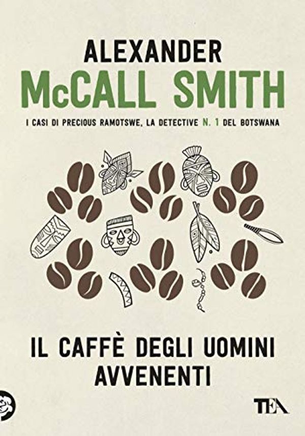 Cover Art for 9788850254484, Il caffè degli uomini avvenenti by McCall Smith, Alexander
