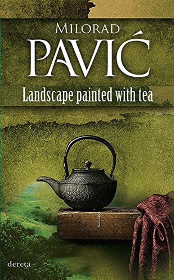 Cover Art for 9788664571227, Landscape Painted with Tea by Milorad Pavic