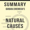 Cover Art for 6610000124039, Summary: Barbara Ehrenreich's Natural Causes by Sarah Fields