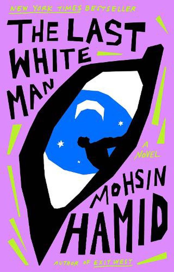 Cover Art for 9780593538821, The Last White Man by Mohsin Hamid