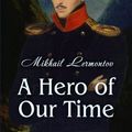 Cover Art for 9781908478528, A Hero of Our Time by Mikhail Lermontov
