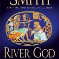 Cover Art for 9780312945978, River God by Wilbur Smith