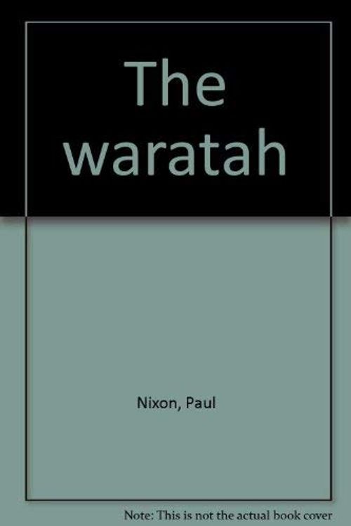Cover Art for 9780864171375, The Waratah by Paul Nixon