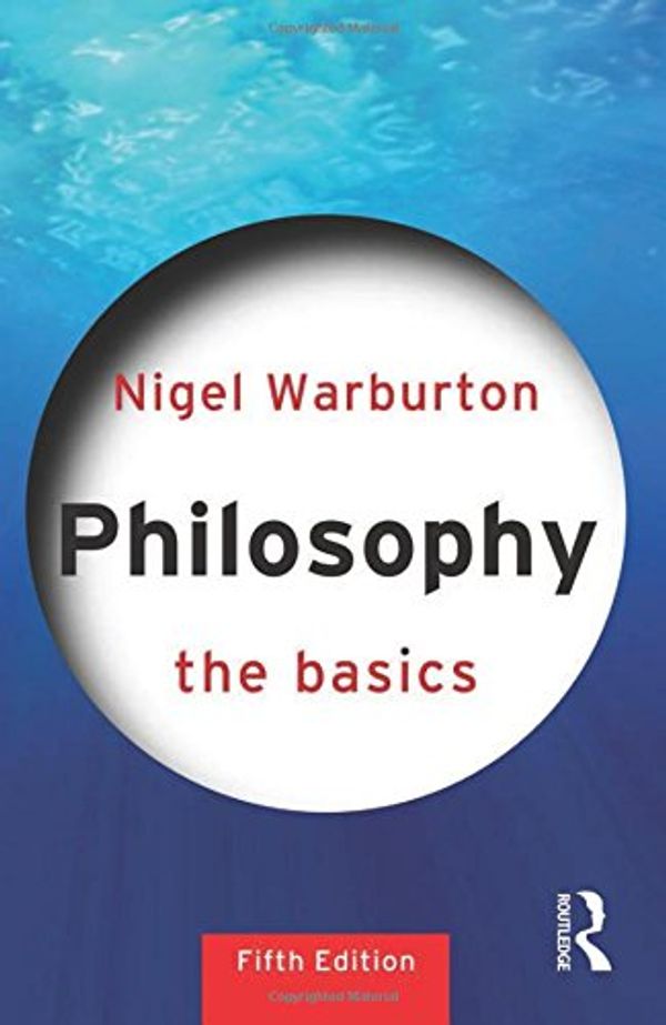 Cover Art for 9780415693172, Philosophy by Nigel Warburton