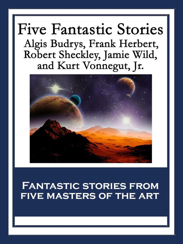 Cover Art for 9781633843981, Five Fantastic Stories by Frank Herbert