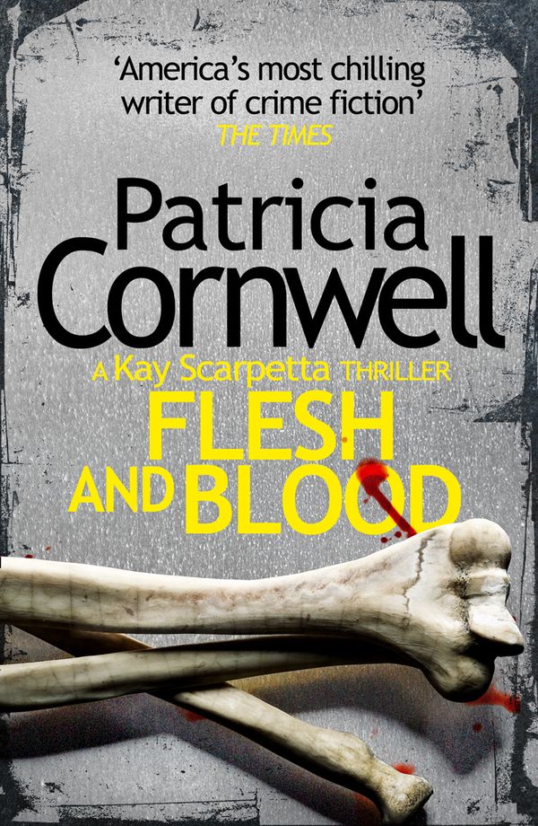 Cover Art for 9780007552450, Flesh and Blood by Patricia Cornwell