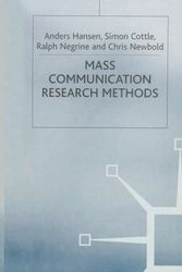 Cover Art for 9780333617106, Mass Communication Research Methods by Anders Hansen, Simon Cottle, Ralph Negrine, Chris Newbold