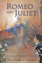 Cover Art for 9780749677534, Shakespeare Retold: Romeo and Juliet by Martin Waddell