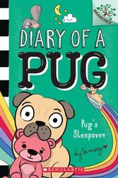 Cover Art for 9781338713473, Pug's Sleepover: A Branches Book (Diary of a Pug #6) by May, Kyla, May, Kyla