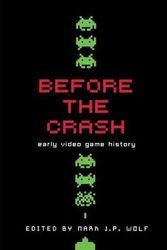 Cover Art for 9780814334508, Before the Crash by Wolf, Mark J. P.