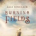 Cover Art for 9781516109173, Burning Fields by Alli Sinclair
