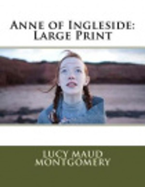 Cover Art for 9781727589474, Anne of Ingleside by Lucy Maud Montgomery