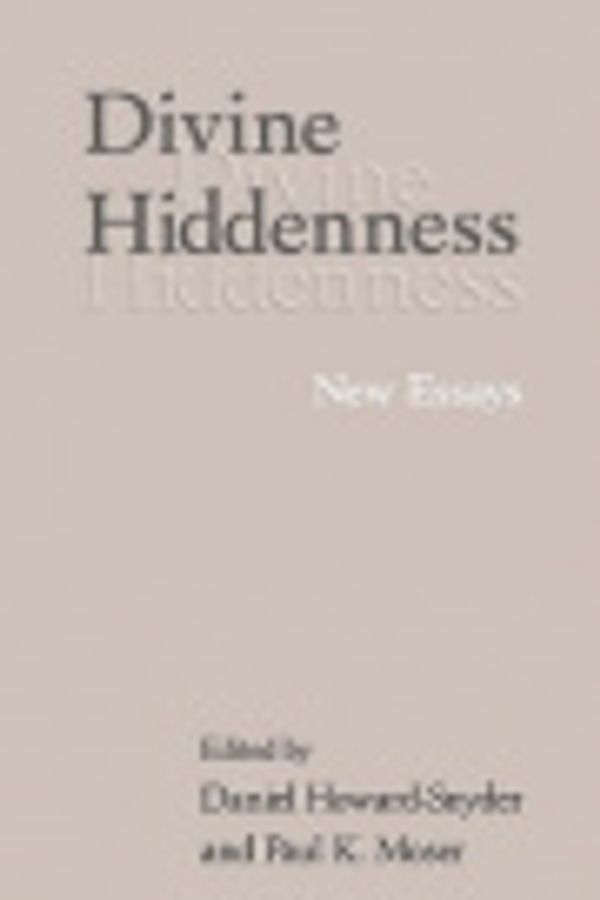 Cover Art for 9781280418334, Divine Hiddenness: New Essays by Daniel Howard-Snyder