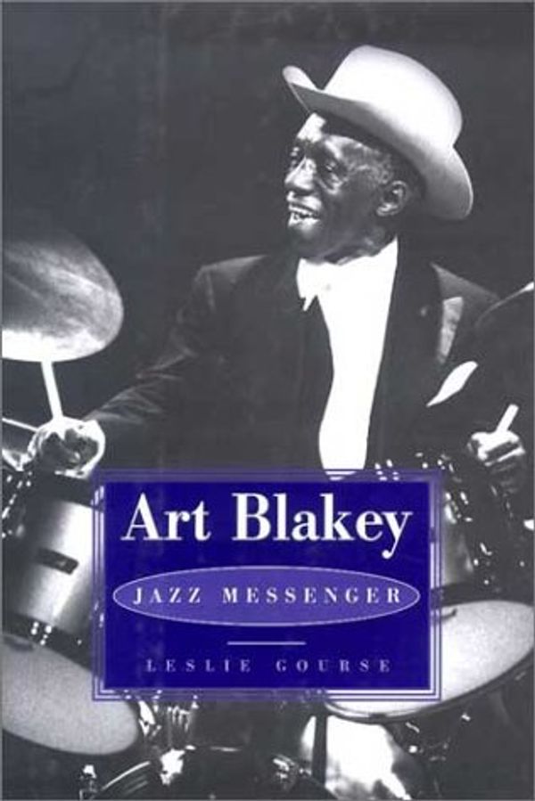 Cover Art for 9780825672729, Art Blakey by Leslie Gourse