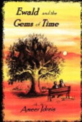 Cover Art for 9781105874635, Ewald and the Gems of Time by Ameer Idreis