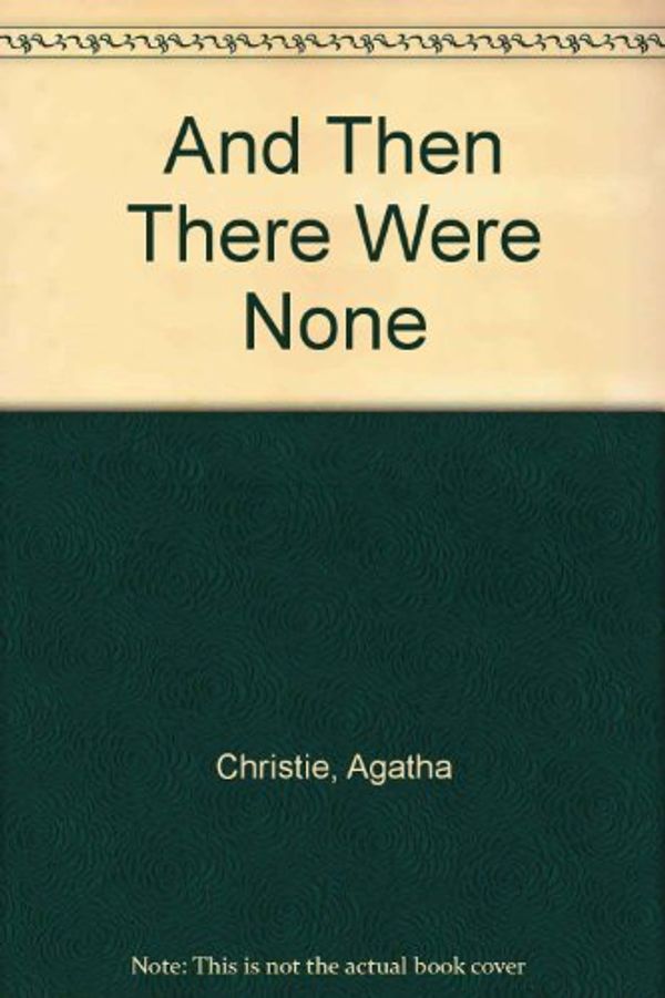 Cover Art for 9781448781256, And Then There Were None by Agatha Christie