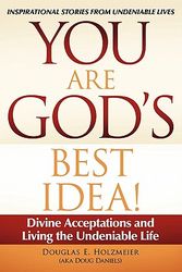Cover Art for 9781452534886, You Are God's Best Idea! by Douglas E. Holzmeier (aka Doug Daniels)