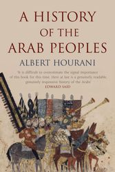 Cover Art for 9780571226641, History of the Arab Peoples by Albert Hourani