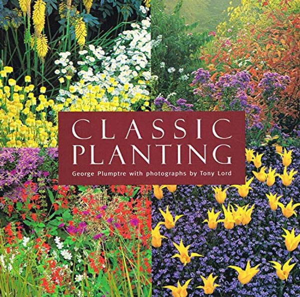 Cover Art for 9781841880426, Classic Planting by George Plumptre