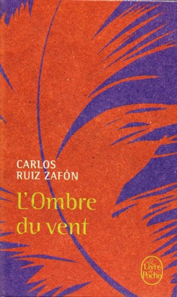 Cover Art for 9782253134268, L' Ombre du vent by Carlos Ruiz Zafón