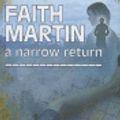 Cover Art for 9781306023139, A Narrow Return by Faith Martin