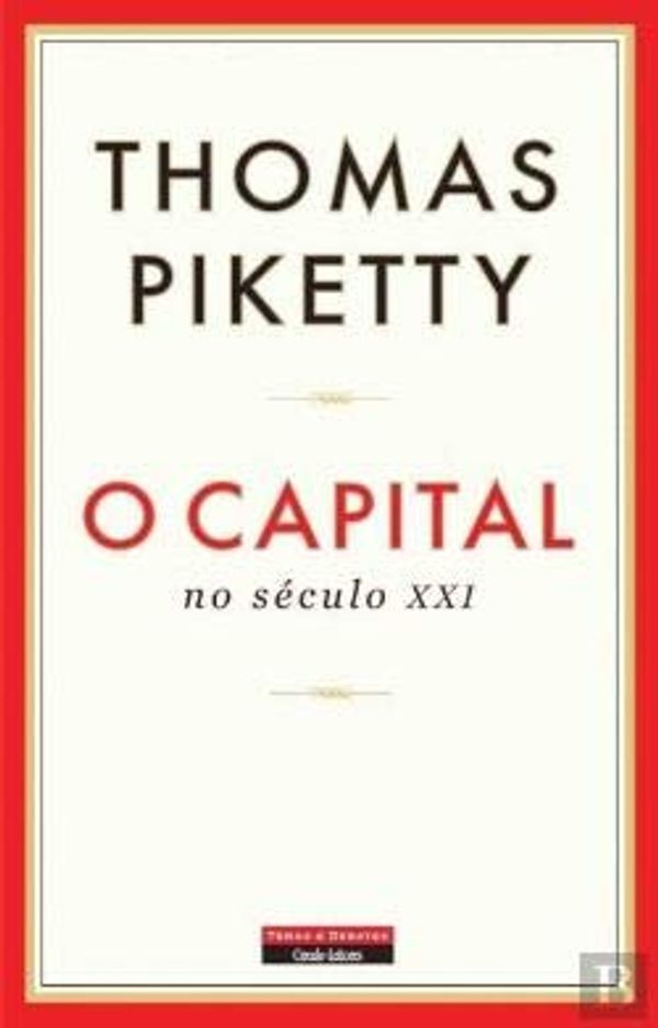 Cover Art for 9789896443047, O capital no século XXI (Portuguese Edition) by Thomas Piketty