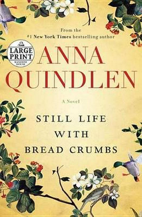 Cover Art for 9780804194396, Still Life with Bread Crumbs by Anna Quindlen