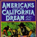 Cover Art for 9780199923250, Americans and the California Dream, 1850-1915 by Starr, Kevin
