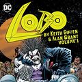 Cover Art for B07819WZTQ, Lobo by Keith Giffen & Alan Grant Vol. 1 (Lobo (1990)) by Keith Giffen, Alan Grant