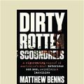 Cover Art for 9781525253867, Dirty Rotten Scoundrels by Matthew Benns