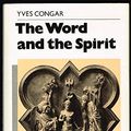 Cover Art for 9780866835381, The Word and the Spirit by Yves Marie Joseph Congar