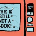 Cover Art for 9781838662745, This Is Still Not A Book by Jean Jullien