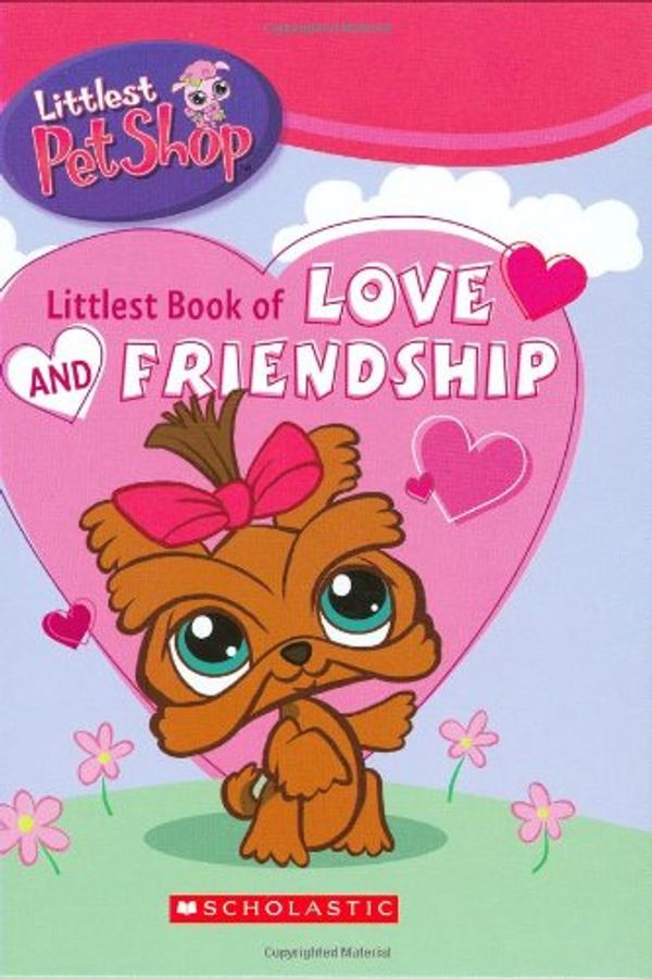 Cover Art for 9780439897518, Littlest Book Of Love & Friendship (Littlest Pet Shop) by Danielle M Denega