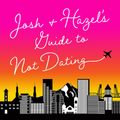 Cover Art for 9780349421858, Josh and Hazel's Guide to Not Dating by Christina Lauren