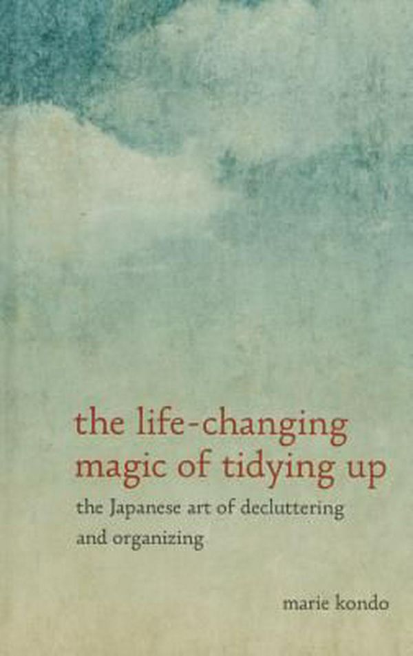 Cover Art for 9781410484406, The Life-changing Magic of Tidying Up: The Japanese Art of Decluttering and Organizing by Marie Kondo