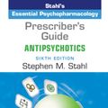 Cover Art for 9781108462976, Prescriber's Guide: AntipsychoticsStahl's Essential Psychopharmacology by Stephen M. Stahl