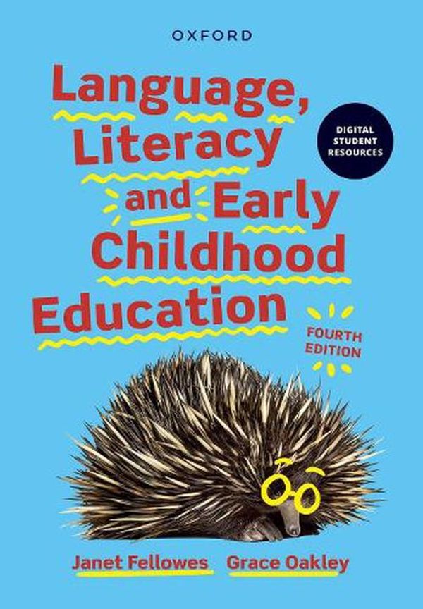 Cover Art for 9780190338770, Language, Literacy and Early Childhood Education by Oakley Fellowes