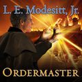 Cover Art for 9781452686899, Ordermaster by L. E. Modesitt, Jr.
