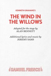 Cover Art for 9780573019302, The Wind in the Willows: Play by Alan Bennett