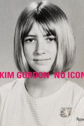 Cover Art for 9780847865819, Kim Gordon: No Icon by Kim Gordon