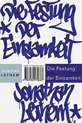 Cover Art for 9783608500684, Die Festung der Einsamkeit: Roman by Jonathan Lethem