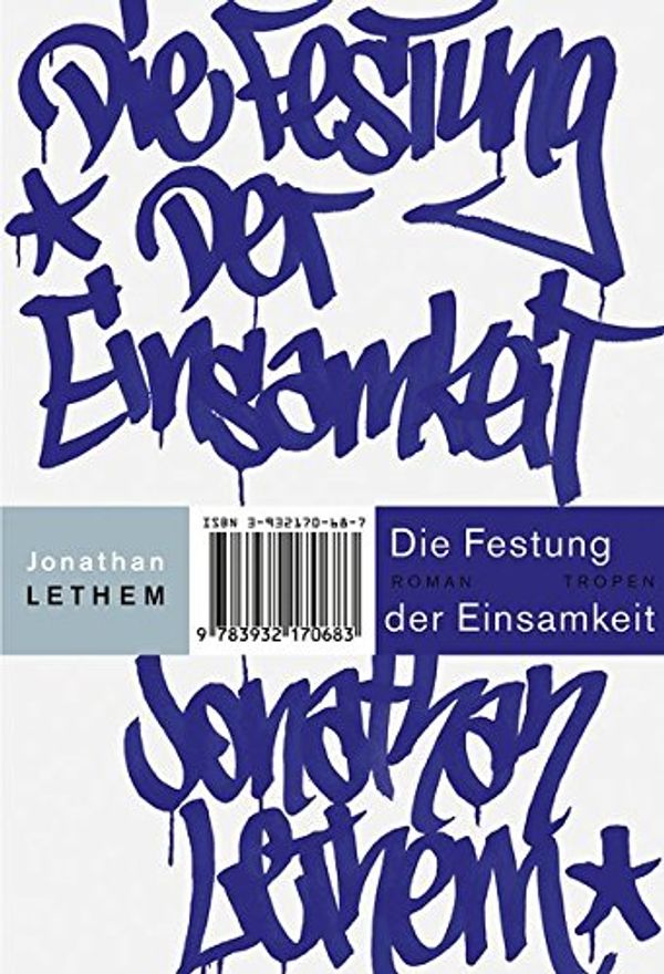 Cover Art for 9783608500684, Die Festung der Einsamkeit: Roman by Jonathan Lethem