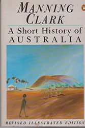 Cover Art for 9780140097221, A Short History of Australia by Manning Clark