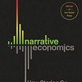 Cover Art for B07RRDVTHY, Narrative Economics: How Stories Go Viral and Drive Major Economic Events by Robert J. Shiller