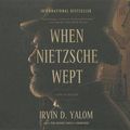 Cover Art for 9781504654678, When Nietzsche Wept: A Novel of Obsession by Irvin D Yalom