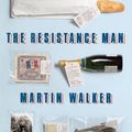 Cover Art for 9780385349543, The Resistance Man by Martin Walker
