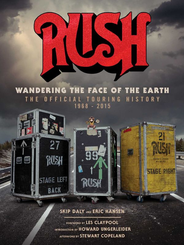 Cover Art for 9781683834502, Rush: Wandering the Face of the Earth: The Official Touring History by Richard Bienstock