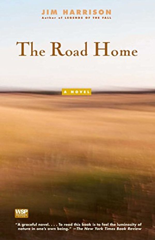 Cover Art for 9780671778330, The Road Home by Jim Harrison
