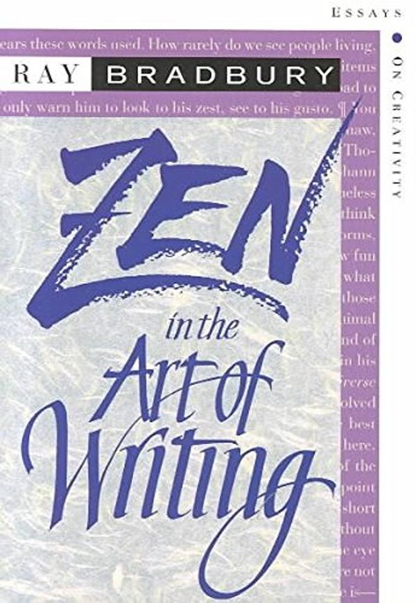Cover Art for 9781877741012, Zen in the Art of Writing by Ray D. Bradbury