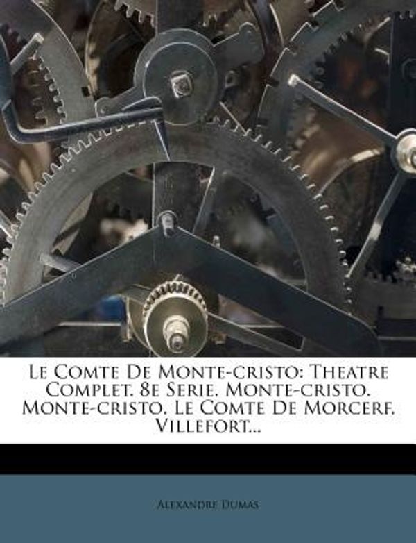 Cover Art for 9781276497718, Le Comte de Monte-Cristo by Alexandre Dumas